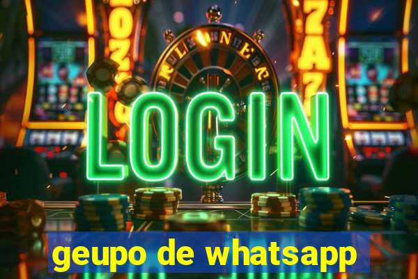 geupo de whatsapp